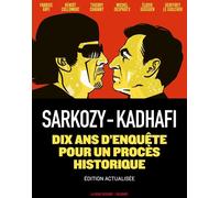 DELCOURT Sarkozy-Kadhafi - Des billets et des bombes