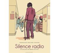 DELCOURT Silence radio - 36 mois pour me relever d'un AVC
