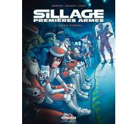 DELCOURT Sillage - premières armes tome 1
