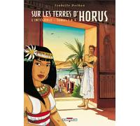 DELCOURT sur les terres d'Horus - intégrale tome 1 à tome 4