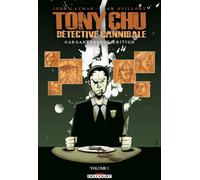 Delcourt Tony chu, détective cannibale - édition gargantuesque tome 1