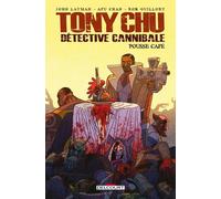 Delcourt Tony Chu, détective cannibale - Pousse café
