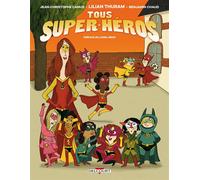 DELCOURT Tous super-héros tome 1
