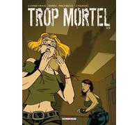 Delcourt trop mortel tome 2