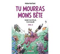 DELCOURT Tu mourras moins bête tome 5