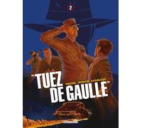 Delcourt Tuez de Gaulle ! tome 2