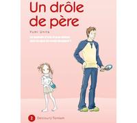 DELCOURT un drôle de père tome 2 - le monde n'est-il pas mieux que ce que tu avais imaginé ?