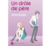 DELCOURT un drôle de père tome 5 - le monde n'est-il pas mieux que ce que tu avais imaginé ?