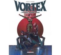 DELCOURT vortex - intégrale tome 1 - première époque