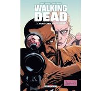 Delcourt walking dead tome 7 - dans l'oeil du cyclone