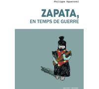 DELCOURT Zapata, en temps de guerre (nouvelle édition)