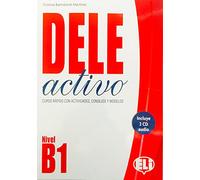 DELE activo B1: Manuel pour l’obtention du Diplôme d’Espagnol Langue Etrangère