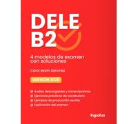 DELE B2: Libro con 4 modelos (Preparación examen de español DELE)