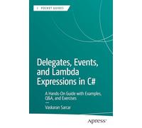 Delegates, Events, and Lambda Expressions in C#: A Hands-On Guide with Examples, Q&A, and Exercises