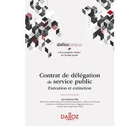 Délégation de service public - exécution et extinction