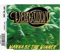 Delegation - Wanna Be The Winner