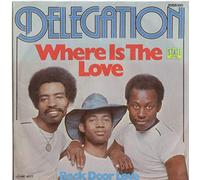 Delegation - Where Is The Love (We Used To Know)/ Back Door Love 7" : Delegation