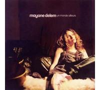 Delem, Mayane - Un monde ailleurs