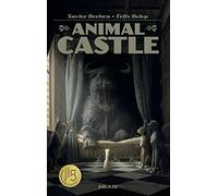 Delep, Felix - Animal Castle Vol 1