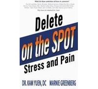 Delete Stress And Pain On The Spot!