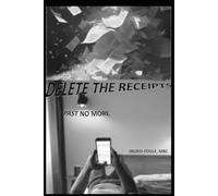 Delete the Receipts: Past No More
