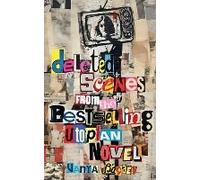 Deleted Scenes From The Bestselling Utopian Novel