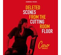 Deleted scenes from the cutting room floor CD