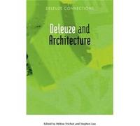 Deleuze And Architecture (Deleuze Connections) (Paperback) Helene Frichot, Stephen Loo (Auteur)