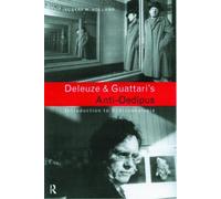 Deleuze And Guattari's Anti-Oedipus