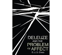 Deleuze And The Problem Of Affect