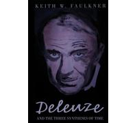 Deleuze and the Three Syntheses of Time