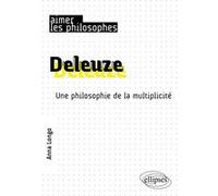 Deleuze - Une Philosophie De La Multiplicité