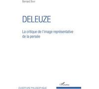 Bernard Benit – Deleuze : La critique de l'image représentative de la pensée – L'Harmattan