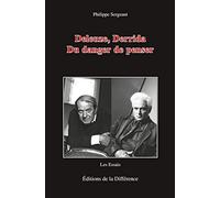 Deleuze, Derrida : Du danger de penser