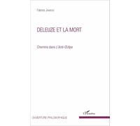 Deleuze et la mort: Chemins dans l'Anti-Oedipe