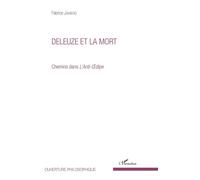 Deleuze et la mort Chemins dans l'Anti-Oedipe - Fabrice Jambois - L'harmattan - broché - Etude
