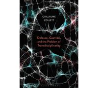 Deleuze, Guattari, And The Problem Of Transdisciplinarity