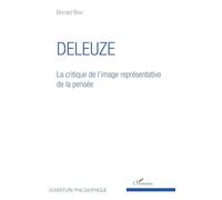 Bernard Benit – Deleuze : La critique de l'image représentative de la pensée – L'Harmattan