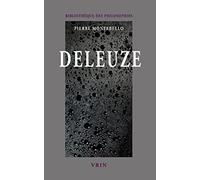 Deleuze. La passion de la pensée