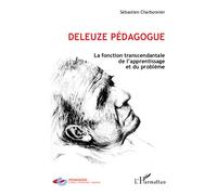 Deleuze pédagogue : La fonction transcendantale de l'apprentissage et du problème