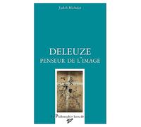 Deleuze, penseur de l'image