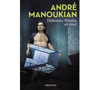 Deleuze, Sheila et moi - André Manoukian - Calmann-Levy - broché - Biographie