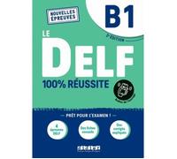 DELF B1 100% réussite - Onprint - Livre + onprint - Edition 2021