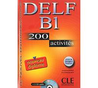 DELF B1 : 200 activits avec livret de corrigs (1CD audio)