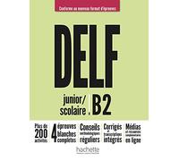 DELF junior / scolaire B2 - Conforme au nouveau format d'épreuves: Livre de l'élève + Médias en ligne