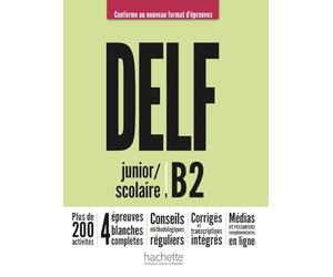 DELF junior / scolaire B2 - Conforme au nouveau format d'épreuves: Livre de l'élève + Médias en ligne