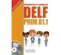 Delf Prim A1.1. Livre De L'élève + Cd Audio