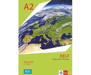 DELF Scolaire A2 - Prêts pour l'Europe - Nouvelle édition. Arbeitsheft mit Medien Klasse 7: Arbeitsheft mit Medien Klasse 7
