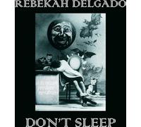 Delgado, Rebekah - Don't Sleep