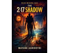 Delhi Missing Case: The 2:17 Shadow